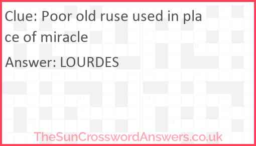 Poor old ruse used in place of miracle Answer