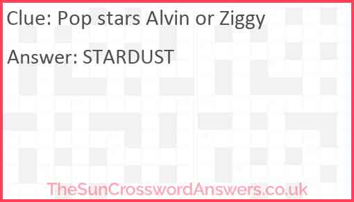 Pop stars Alvin or Ziggy Answer
