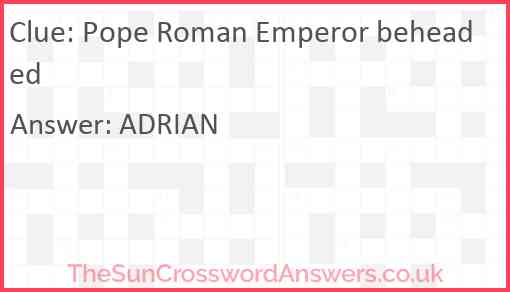 Pope Roman Emperor beheaded Answer