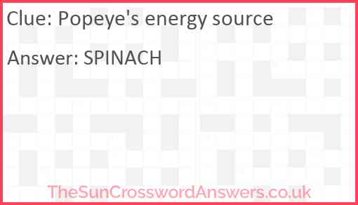 Popeye s energy source crossword clue TheSunCrosswordAnswers co uk