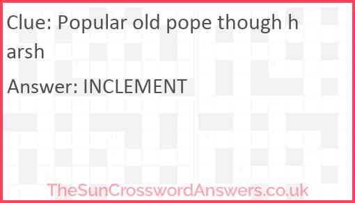 Popular old pope though harsh Answer