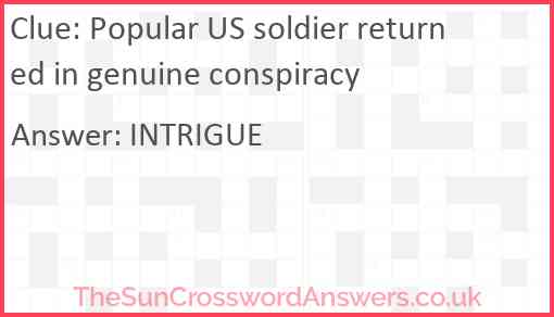 Popular US soldier returned in genuine conspiracy Answer