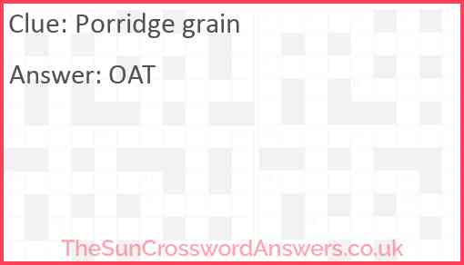 Porridge grain Answer