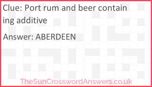 Port rum and beer containing additive Answer