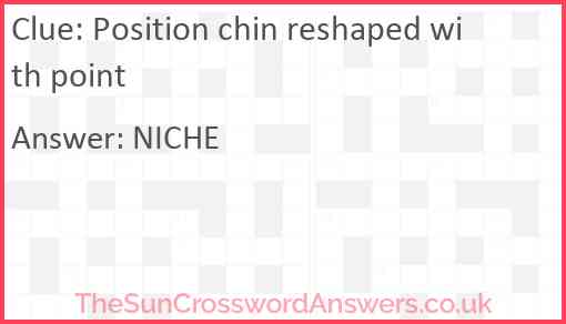 Position chin reshaped with point Answer