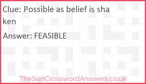 Possible as belief is shaken Answer