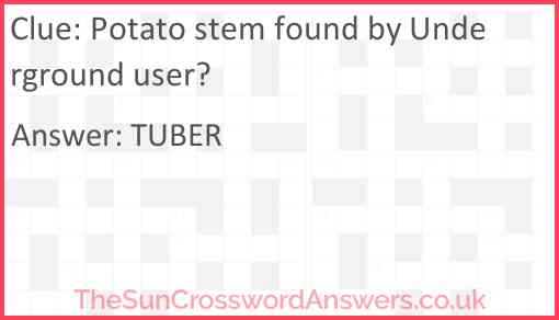 Potato stem found by Underground user? Answer