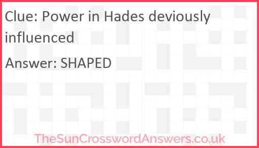 Power in Hades deviously influenced Answer