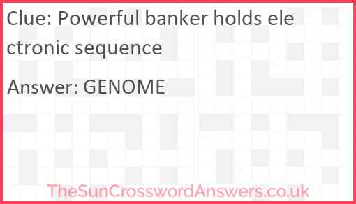 Powerful banker holds electronic sequence Answer