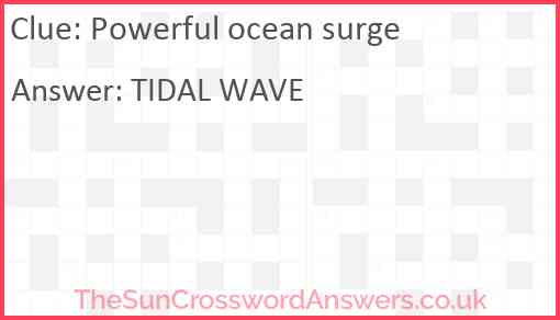 Powerful ocean surge Answer