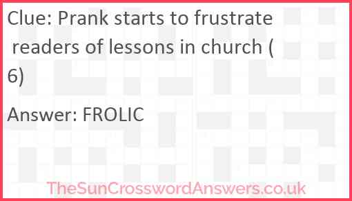 Prank starts to frustrate readers of lessons in church (6) Answer