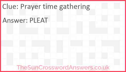 Prayer time gathering Answer