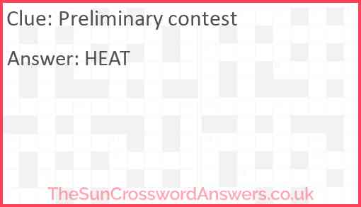 Preliminary contest crossword clue TheSunCrosswordAnswers co uk