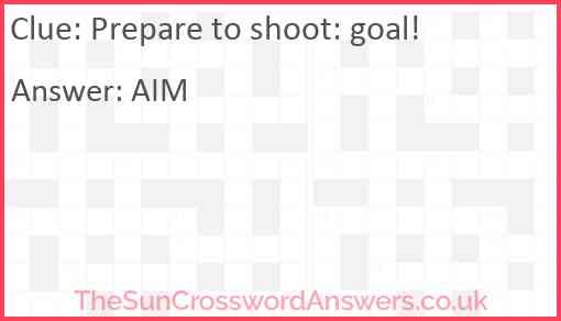 Prepare to shoot: goal! Answer