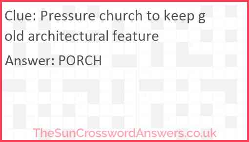 Pressure church to keep gold architectural feature Answer