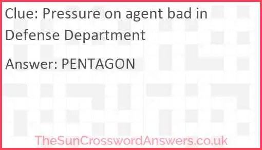 Pressure on agent bad in Defense Department Answer