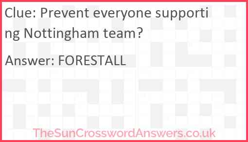 Prevent everyone supporting Nottingham team? Answer