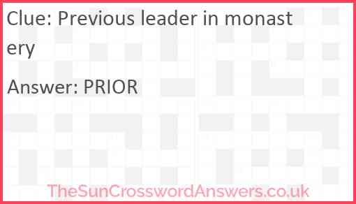 Previous leader in monastery Answer