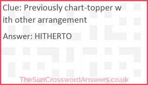 Previously chart-topper with other arrangement Answer