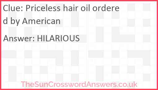Priceless hair oil ordered by American Answer