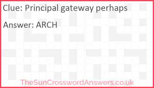 Principal gateway perhaps Answer