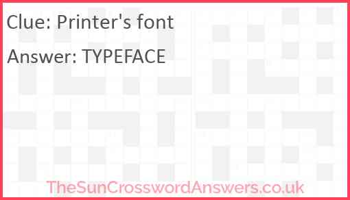 Printer #39 s font crossword clue TheSunCrosswordAnswers co uk