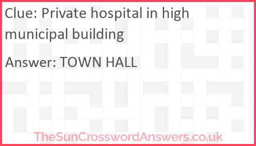 Private hospital in high municipal building Answer