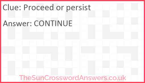 Proceed or persist Answer
