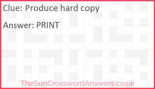 Produce hard copy Answer