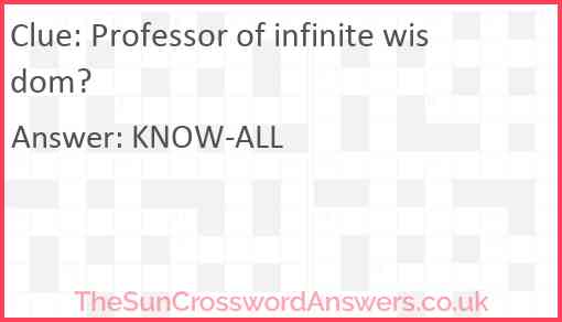 Professor of infinite wisdom? Answer