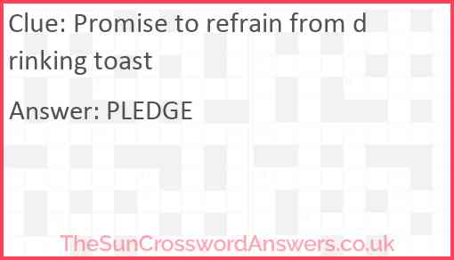 Promise to refrain from drinking toast Answer
