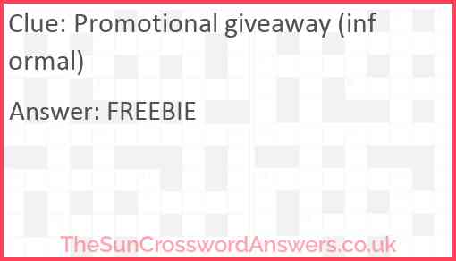 Promotional giveaway (informal) Answer