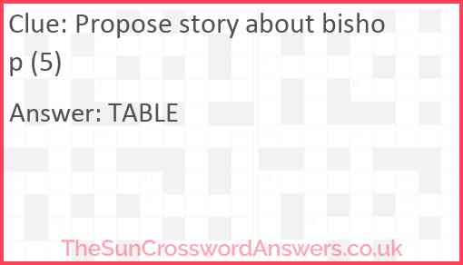 Propose story about bishop (5) Answer