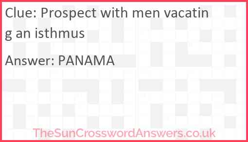 Prospect with men vacating an isthmus Answer