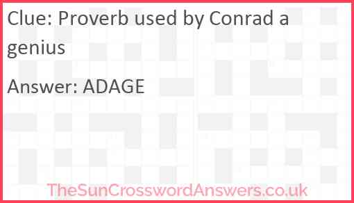 Proverb used by Conrad a genius Answer