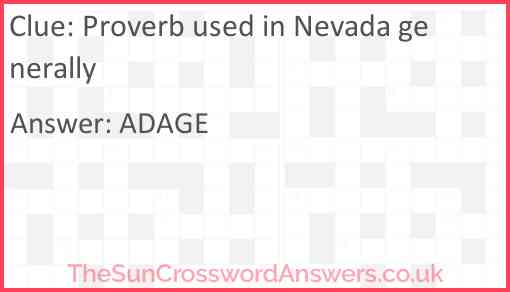 Proverb used in Nevada generally Answer