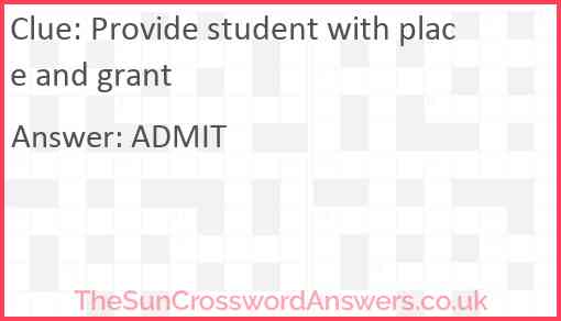 Provide student with place and grant Answer