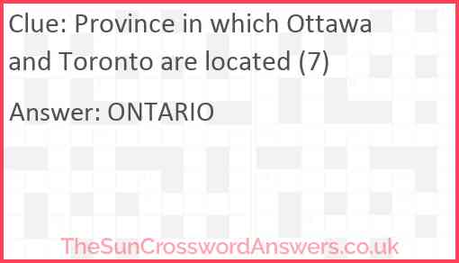 Province in which Ottawa and Toronto are located (7) Answer