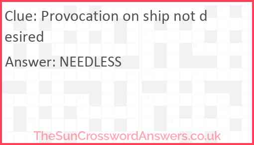 Provocation on ship not desired Answer