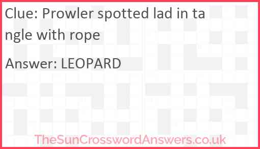 Prowler spotted lad in tangle with rope Answer