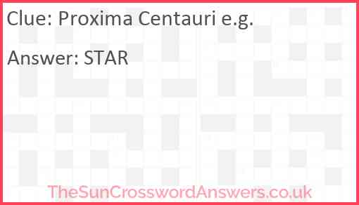Proxima Centauri e.g. Answer