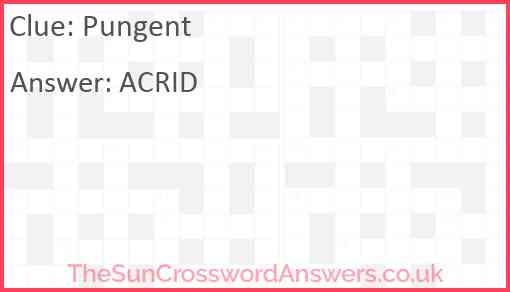 Pungent crossword clue TheSunCrosswordAnswers co uk