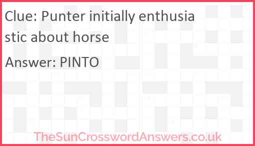 Punter initially enthusiastic about horse Answer