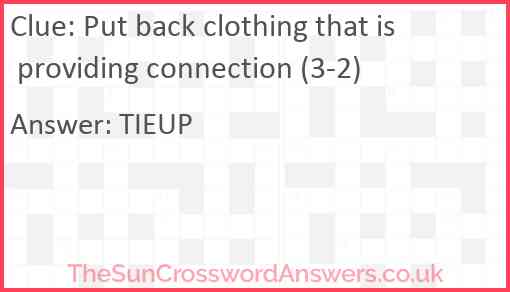 Put back clothing that is providing connection (3-2) Answer