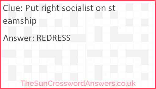 Put right socialist on steamship Answer