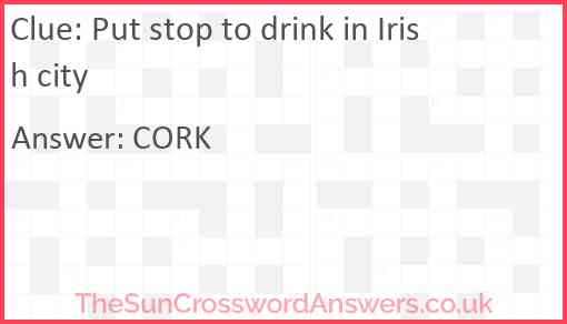 Put stop to drink in Irish city Answer
