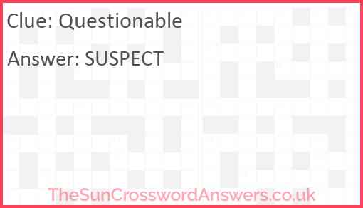 Questionable crossword clue TheSunCrosswordAnswers co uk