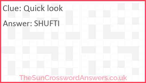 Quick look crossword clue TheSunCrosswordAnswers co uk
