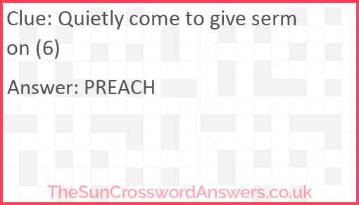 Quietly come to give sermon (6) Answer