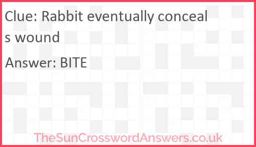 Rabbit eventually conceals wound Answer